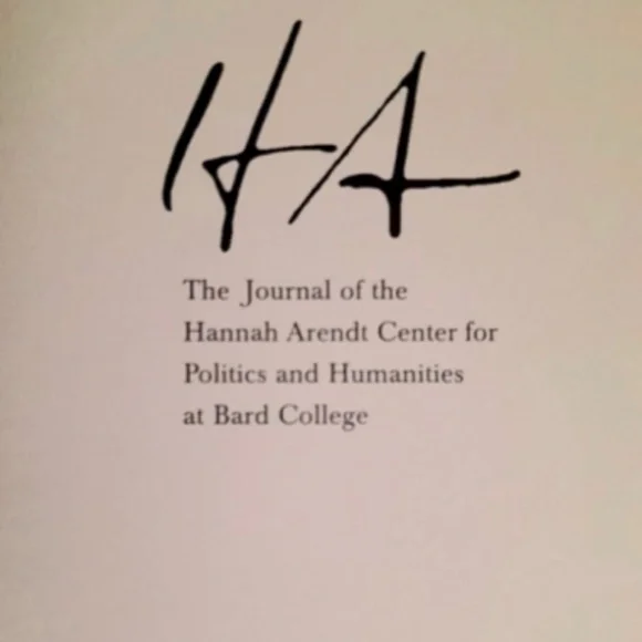 HA The Journal of the Hannah Arendt Center for Politics Humanities Bard College - Picture 4 of 5
